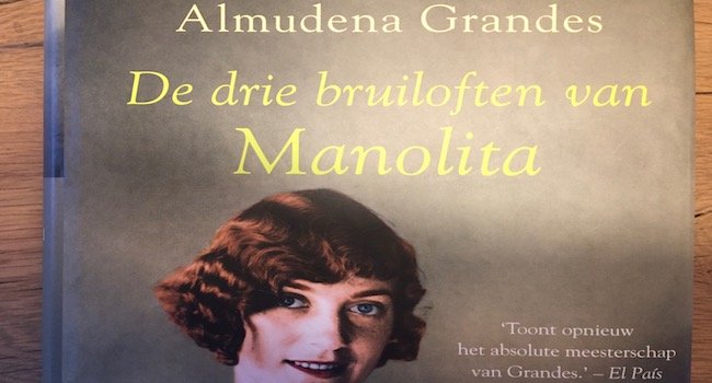 De drie bruiloften van Manolita, een historische roman over Spanje van Almudena Grandes